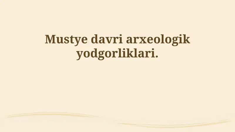 Mustye davriarxeologikyodgorliklari 1