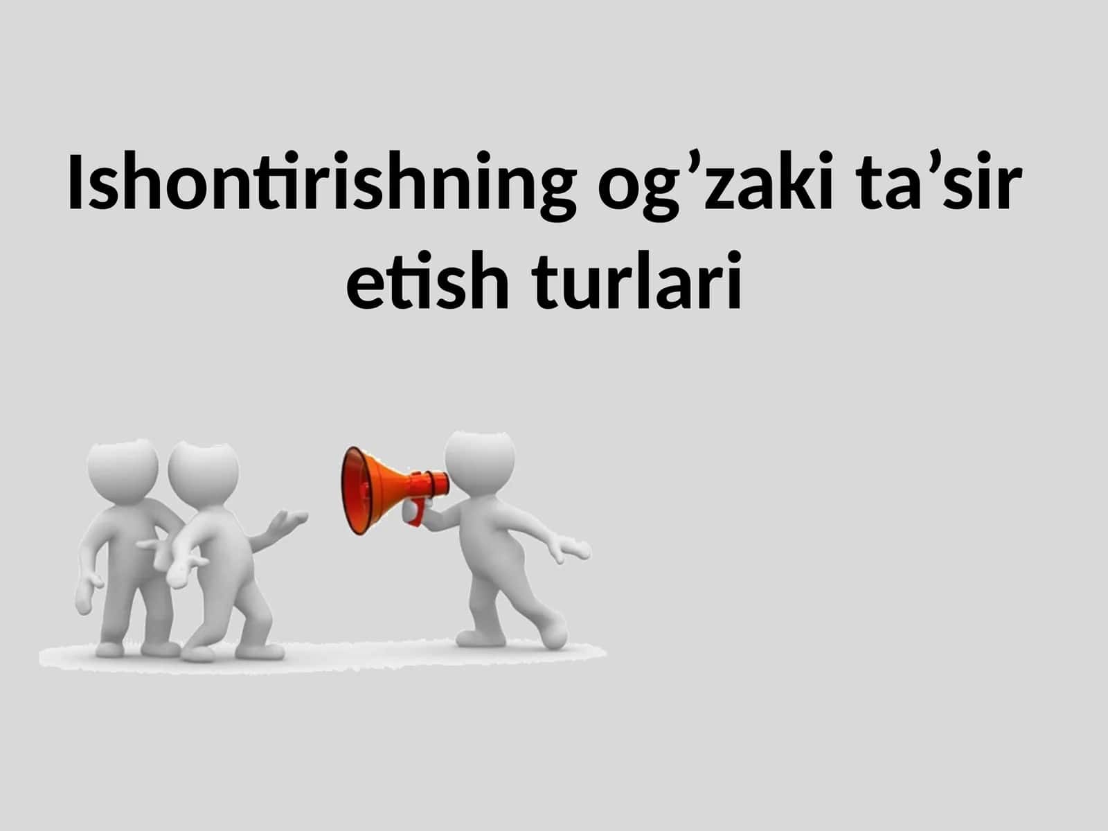 Ishontirishning og’zaki ta’siri 1