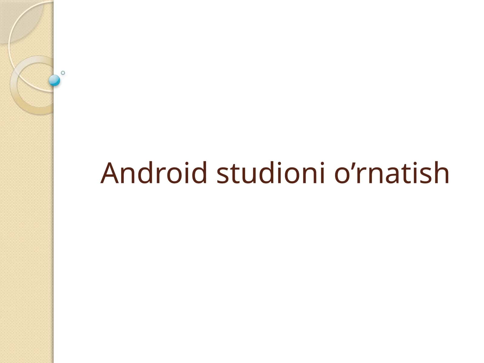 Android studioni o’rnatish 1