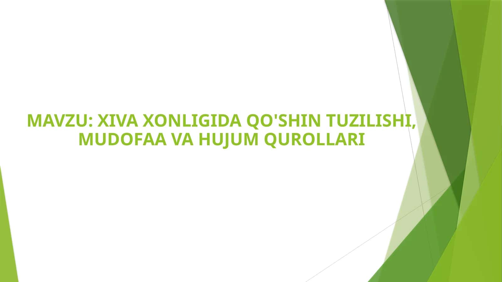 XIVA XONLIGIDA QO'SHIN TUZILISHI, MUDOFAA VA HUJUM QUROLLARI 1