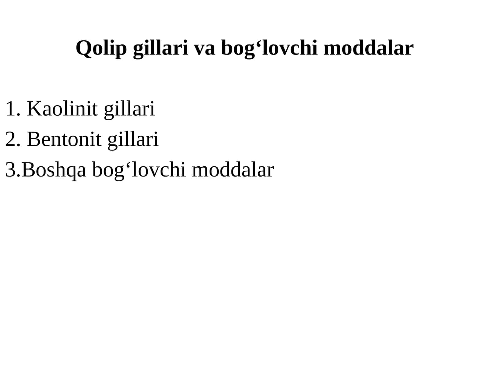 Qolip gillari va bog‘lovchi moddalar 1