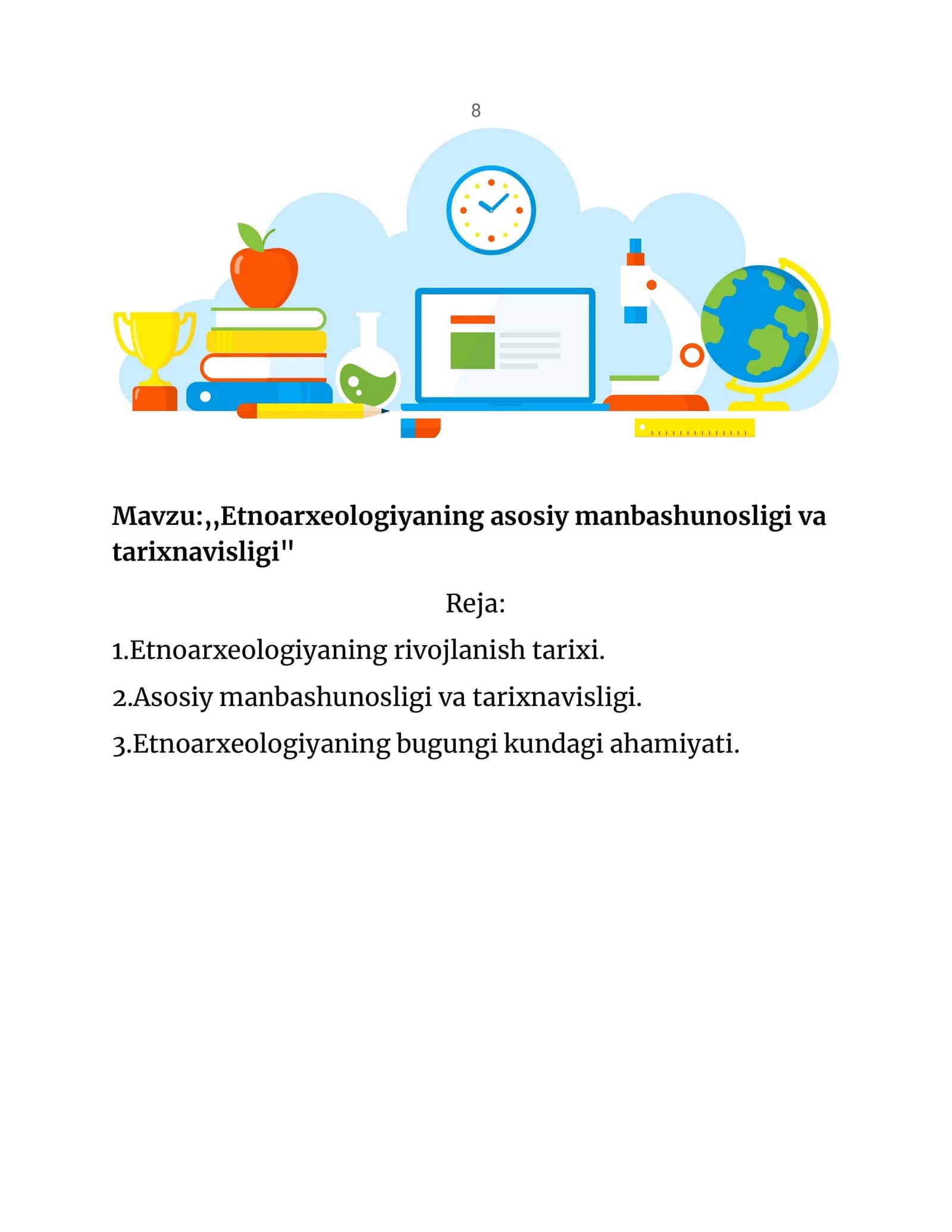 Etnoarxeologiyaning asosiy manbashunosligi va tarixnavisligi 1