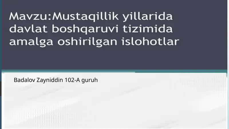 Mustaqillik yillarida davlat boshqaruvi tizimda amalga oshirilgan islohotlar 1