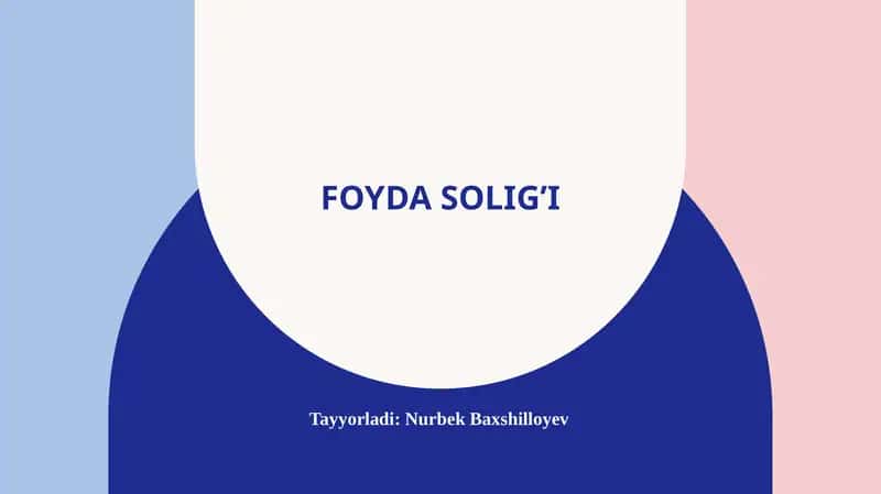 Foyda solig’ining iqtisodiy mohiyati va joriy etish bosqichlari 1