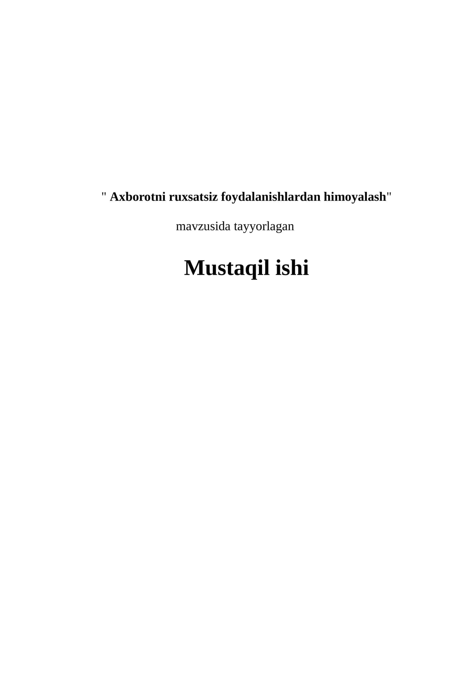 Axborotni ruxsatsiz foydalanishlardan himoyalash 1