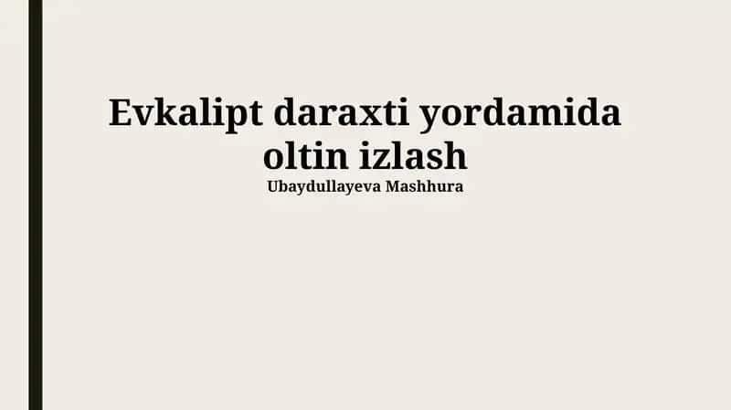 Evkalipt va Oltin Qidirish Texnologiyalari 1