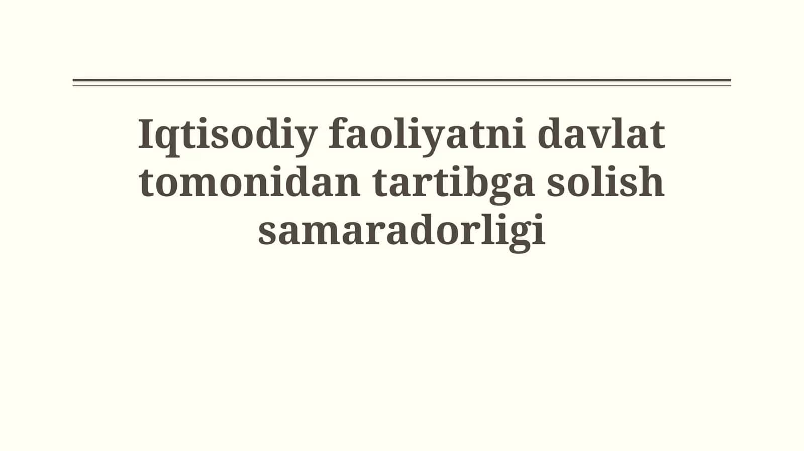 Tartibga solishning iqtisodiy, ijtimoiy va ekologik ta'siri 1