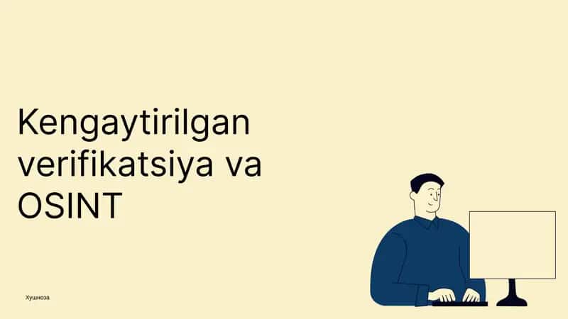 OSINT asoslari va kengaytirilgan verifikatsiya texnikalari 1