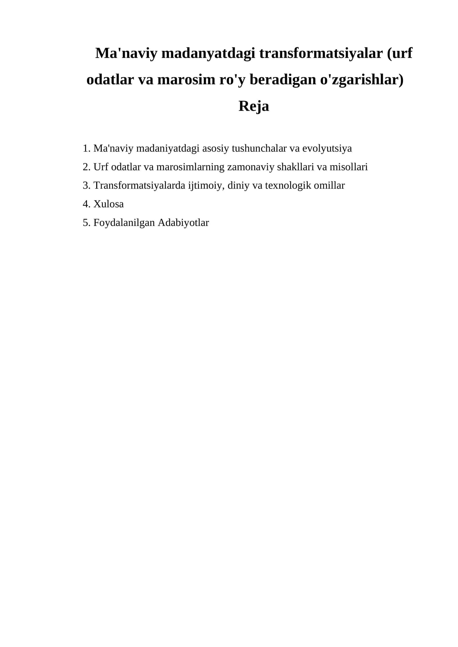 Ma'naviy madanyatdagi transformatsiyalar (urf odatlar va marosim ro'y beradigan o'zgarishlar) 1