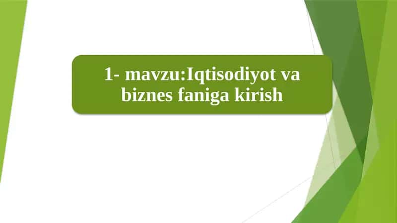 Iqtisodiyot va biznes 1