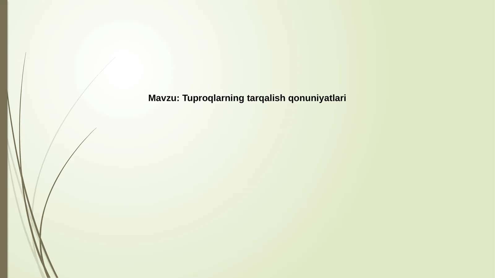 Tuproqlarningtarqalishqonuniyatlari 1