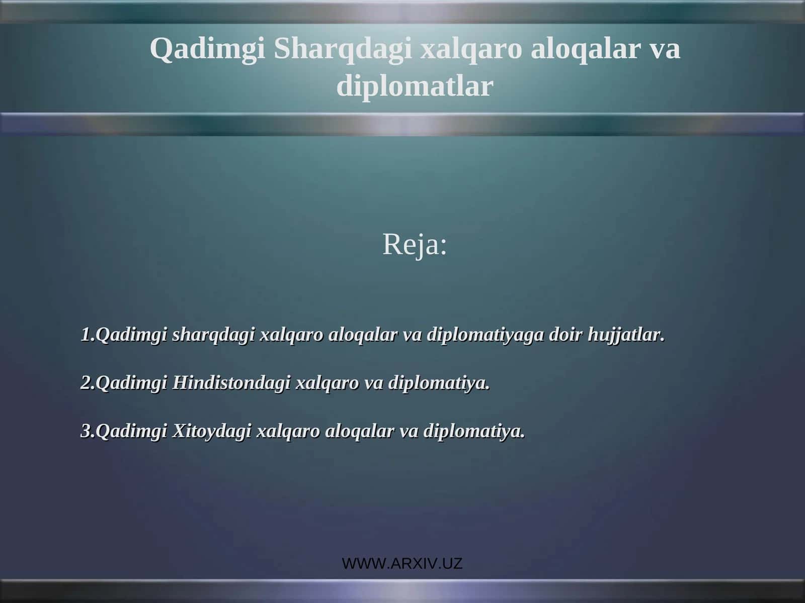 Qadimgi Sharqdagi xalqaro aloqalar va diplomatlar 1