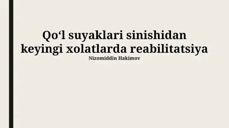 Qo‘l suyaklari sinishidan keyingi xolatlarda reabilitatsiya 1