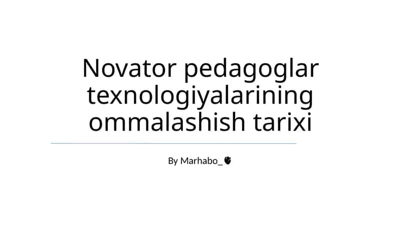 Novator pedagoglar texnologiyalarining ommalashish tarixi 1