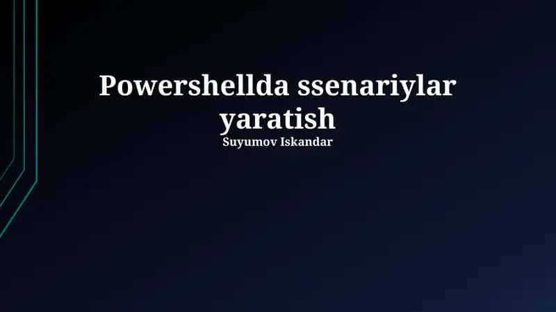 Powershellda ssenariylar yaratish 1