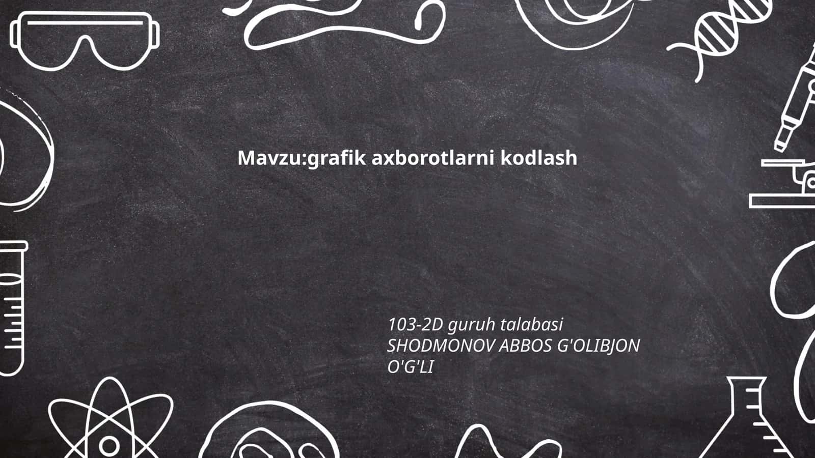 Grafik axborotlarni kodlash usullari 1
