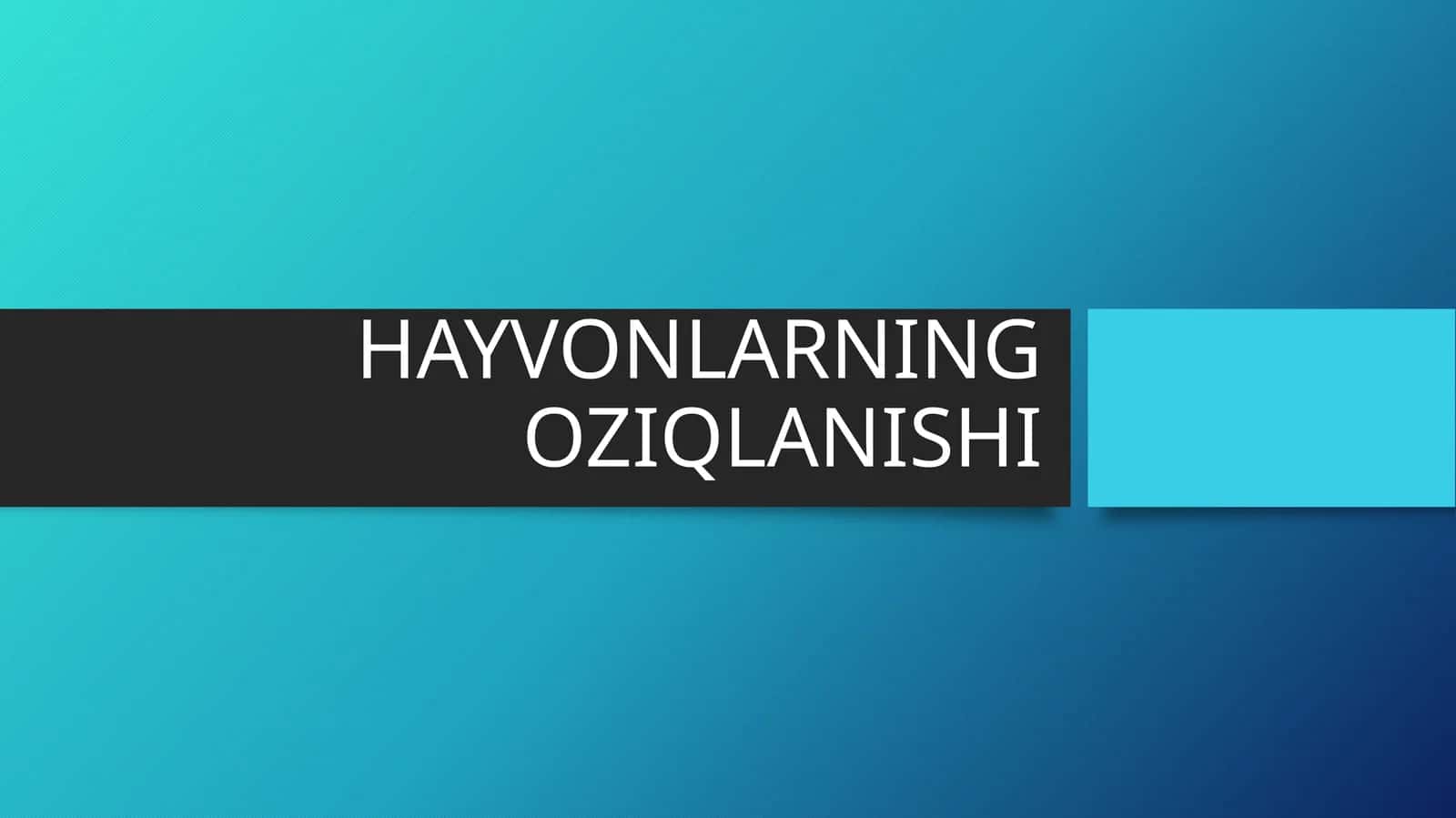 HAYVONLARNING OZIQLANISHI 1