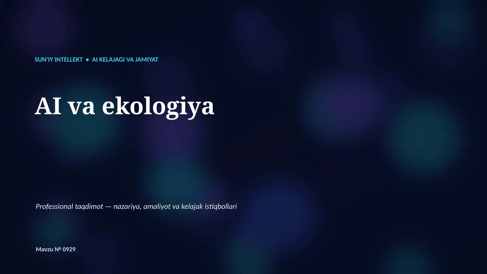 SUN'IY INTELLEKT • AI KELAJAGI VA JAMIYAT 1