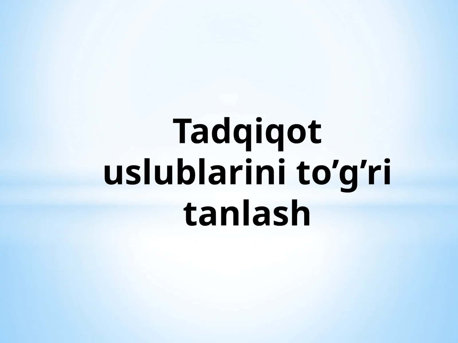 Tadqiqot uslublari 1