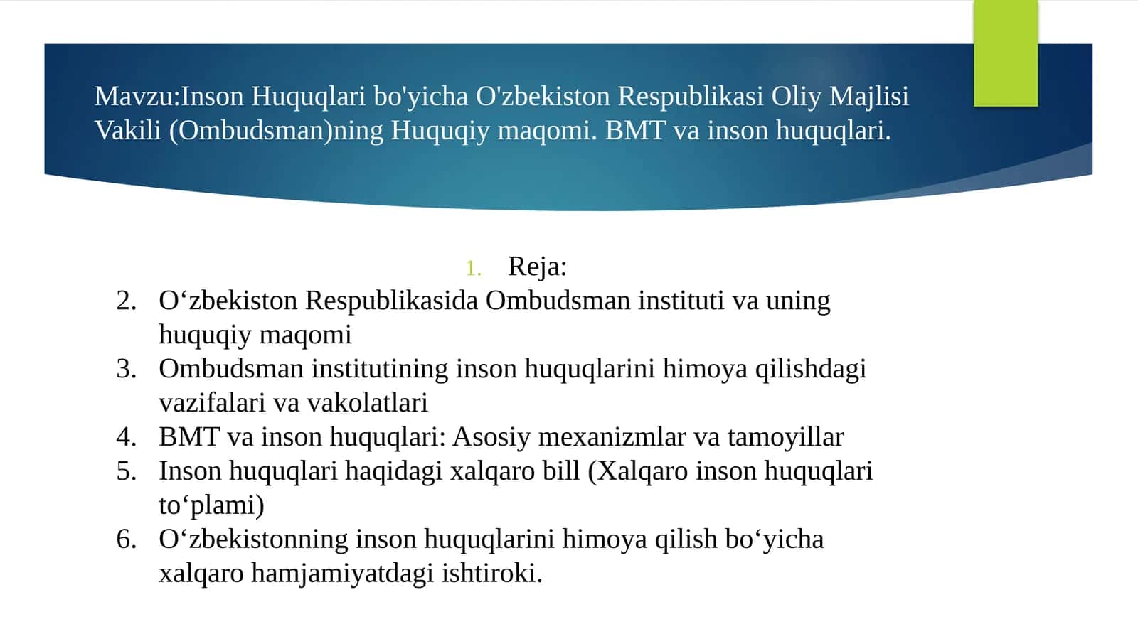 Inson Huquqlari bo'yicha O'zbekiston Respublikasi Oliy Majlisi Vakili (Ombudsman)ning Huquqiy maqomi. BMT va inson huquqlari 1