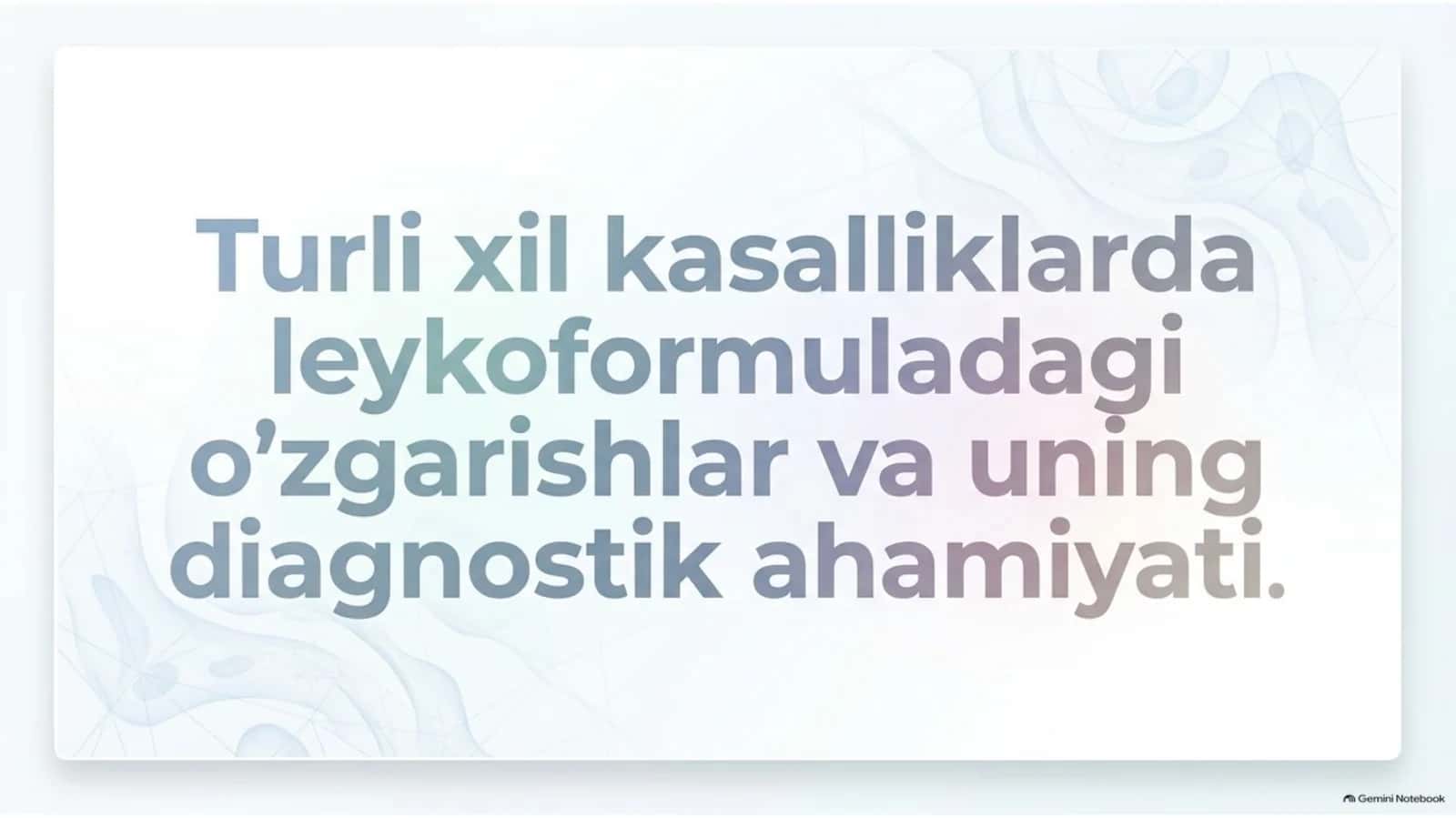 Leykoformula o‘zgarishlari: kasalliklarda diagnostik ahamiyati | 15 slayd 1