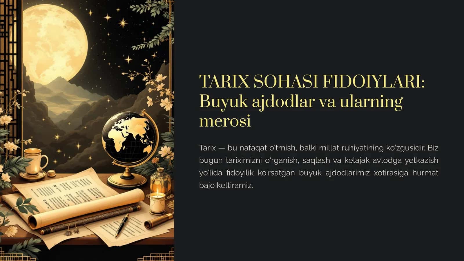 TARIX SOHASI FIDOIYLARI Buyuk ajdodlar va ularning merosi 1