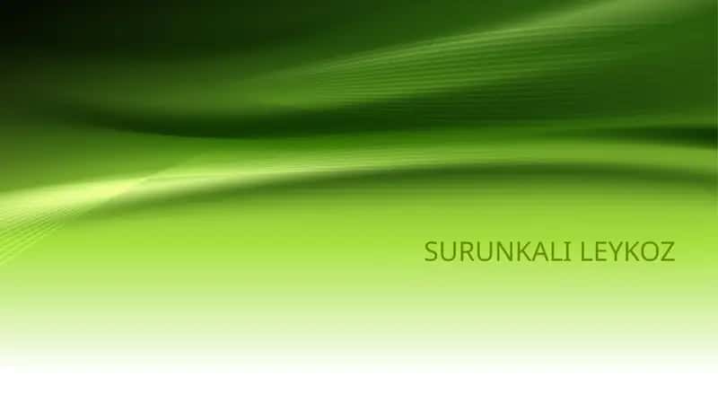 SURUNKALI LEYKOZ 1