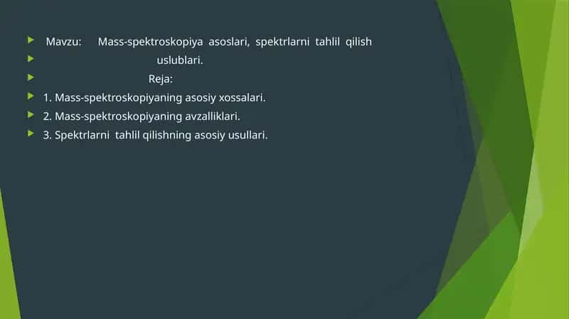 Mass-spektroskopiya asoslari, spektrlarni tahlil qilish uslublari 1