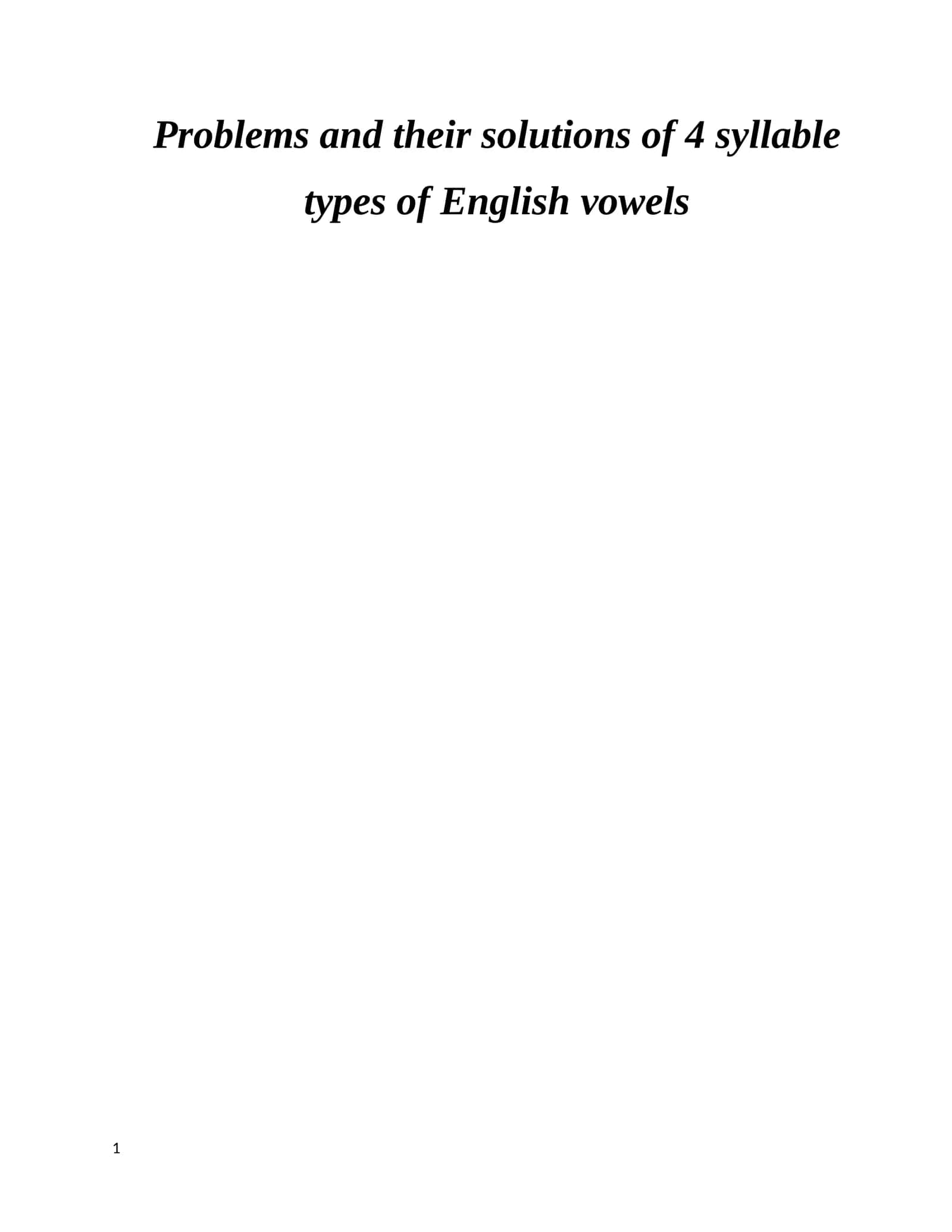 Problems and their solutions of 4 syllable types of English vowels 1