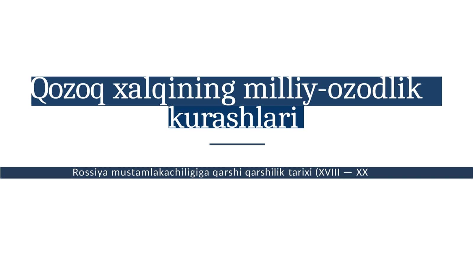 Rossiya mustamlakachiligiga qarshi qarshilik tarixi (XVIII—XX asrlar) 1