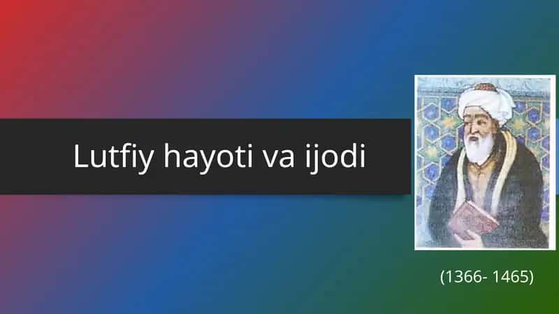 Lutfiy Hayoti va Ijodi 1