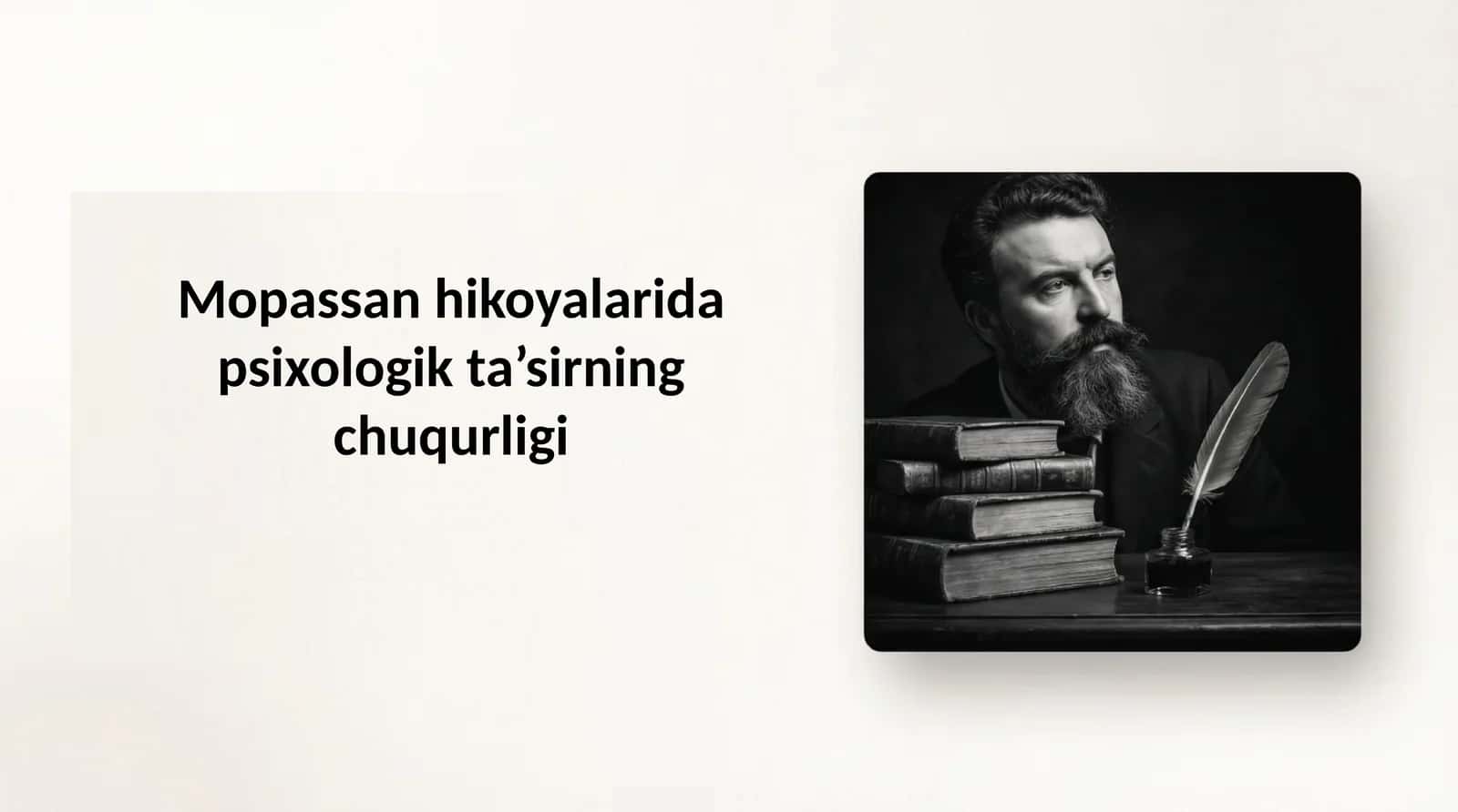 Mopassan hikoyalarida psixologik ta’sirning chuqurligi 1