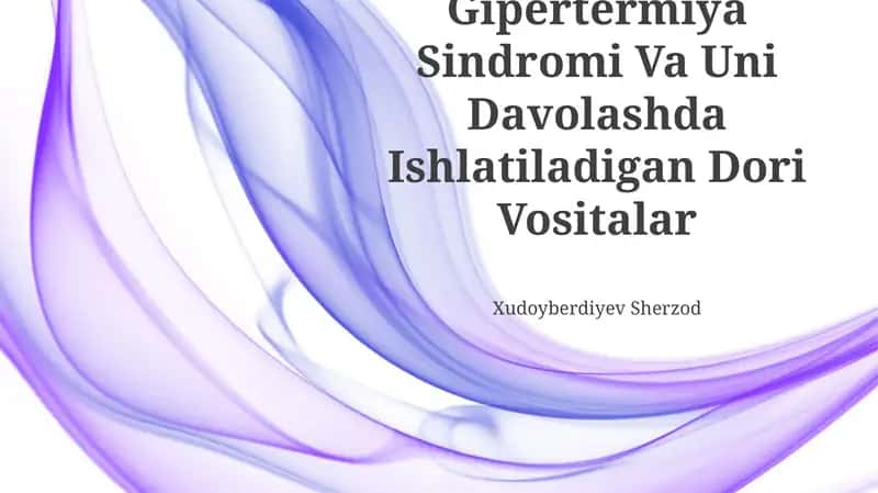 Gipertermiya Sindromi Va Uni Davolashda Ishlatiladigan Dori Vositalar 1