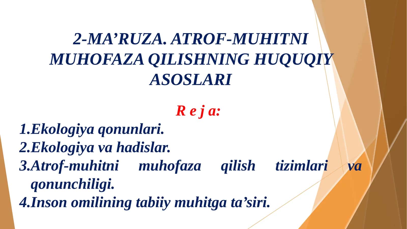 2-MA'RUZA. ATROF-MUHITNI MUHOFAZA QILISHNING HUQUQIY ASOSLARI 1