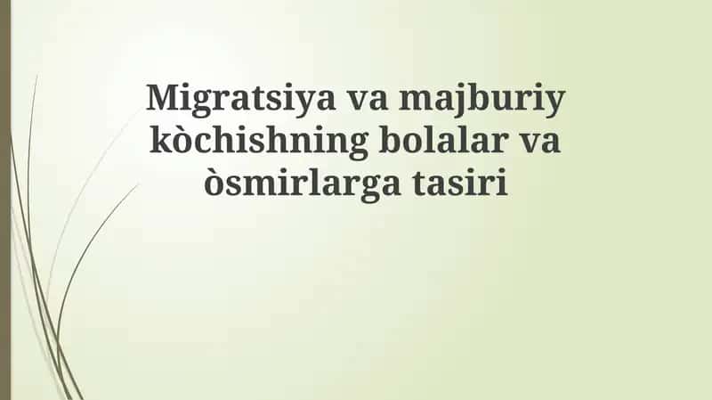 Migratsiyavamajburiykòchishningbolalarvaòsmirlargatasiri 1