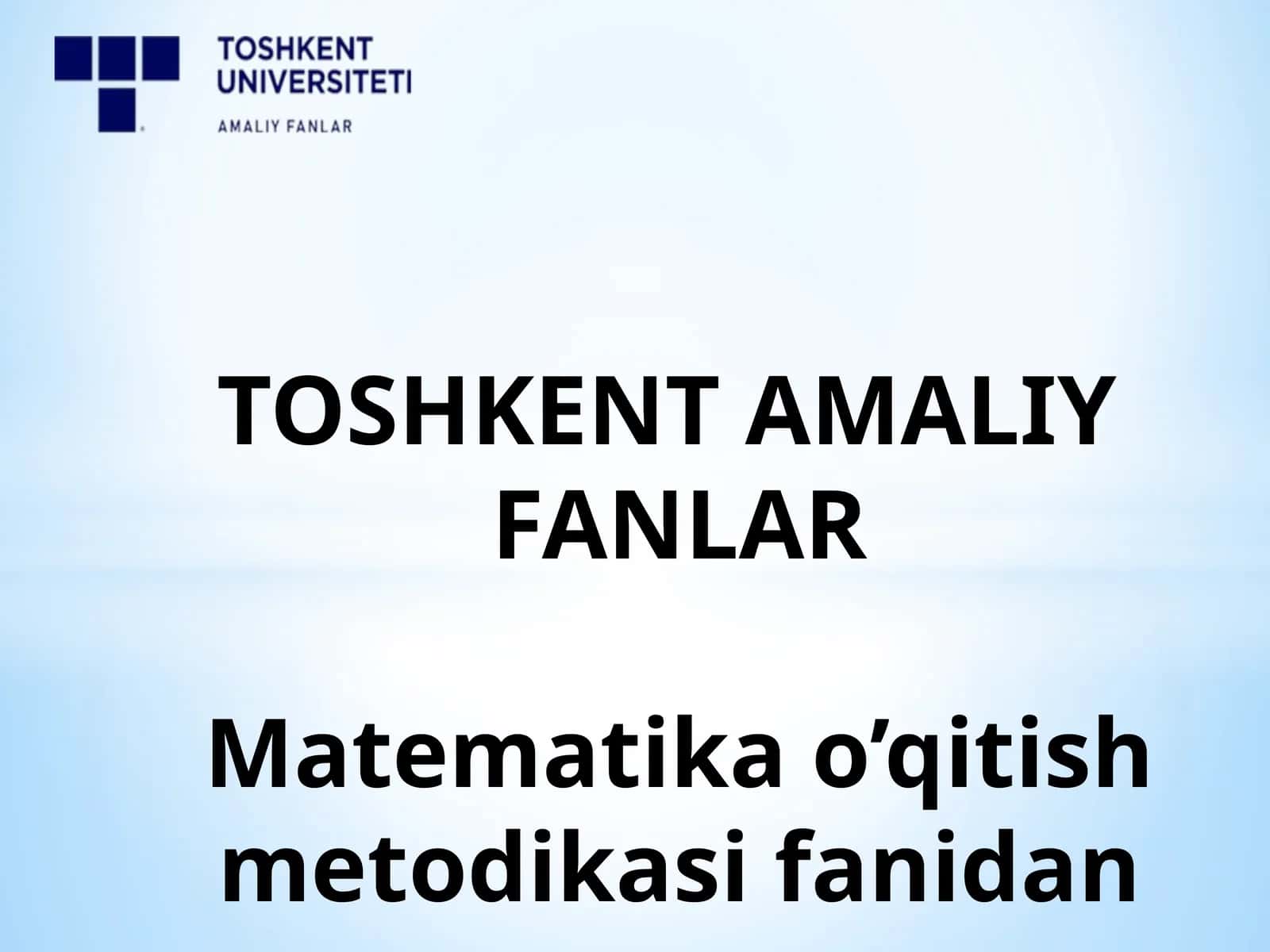 Boshlang'ich sinfda matematika o’qitishning umumiy masalalari 1