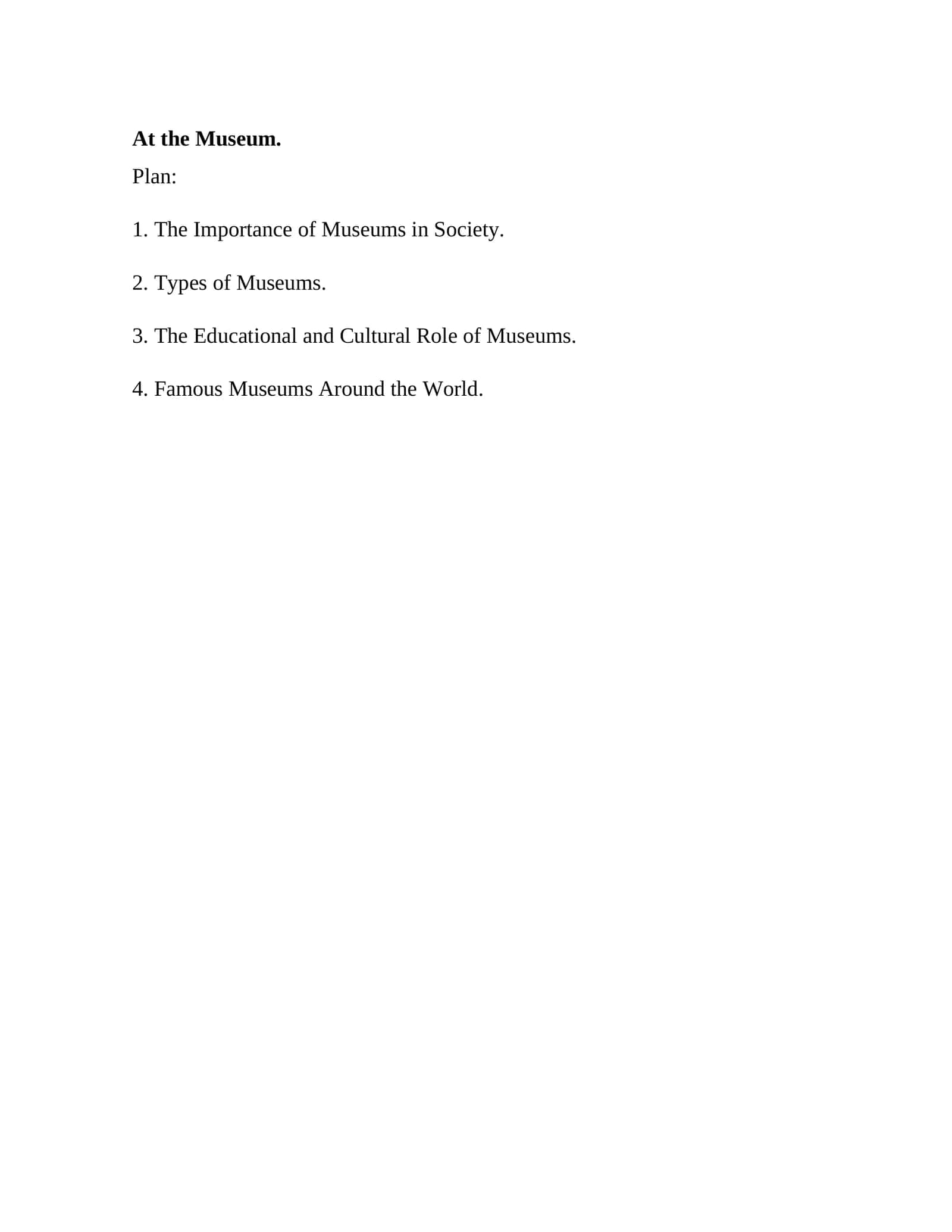 The Importance of Museums in Society 1