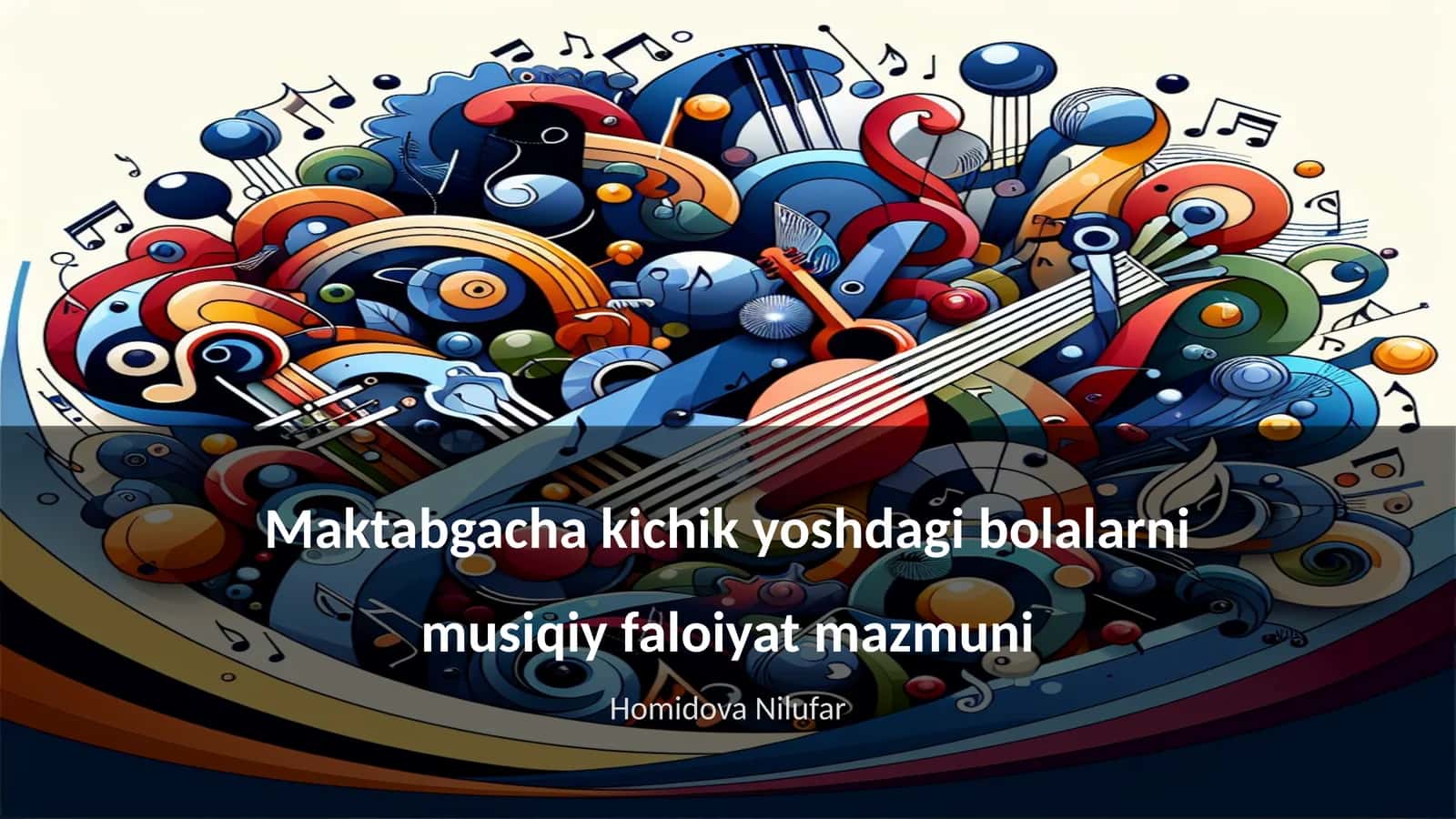 Maktabgacha kichik yoshdagi bolalarni musiqiy faloiyat mazmuni 1