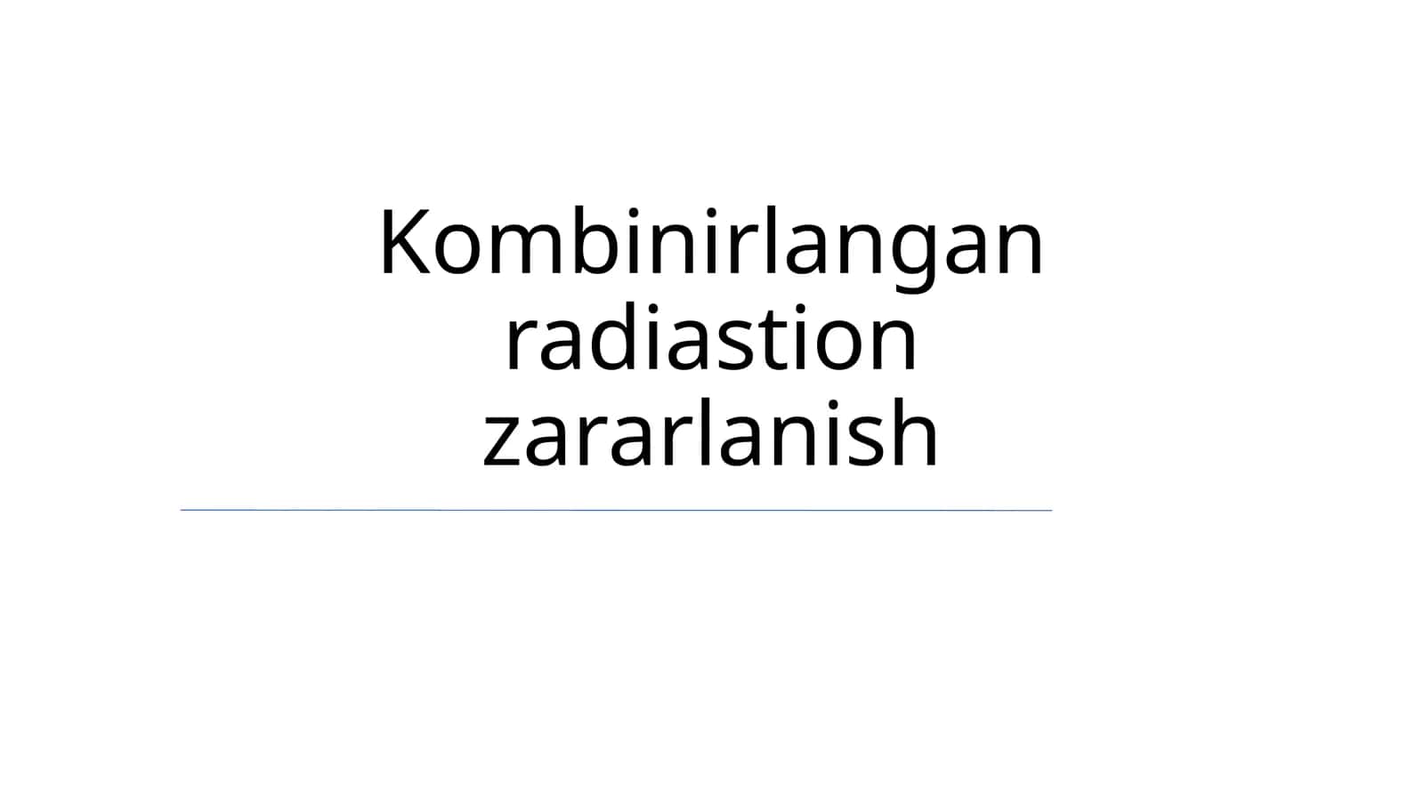 Kombinirlangan radiastion zararlanish 1