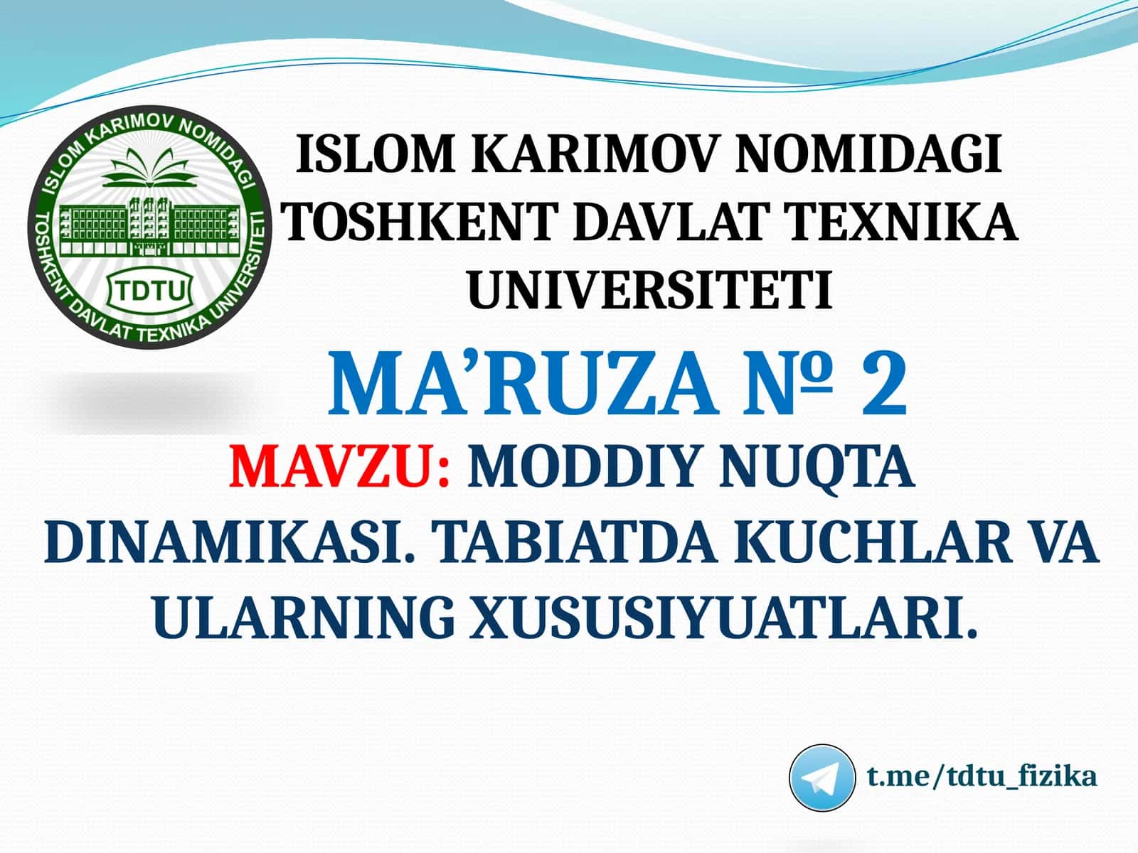 MODDIY NUQTA DINAMIKASI. TABIATDA KUCHLAR VA ULARNING XUSUSIYUATLARI 1
