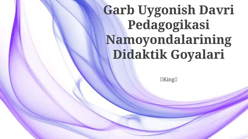 Garb Uygonish Davri Pedagogikasi Namoyondalarining Didaktik Goyalari 1