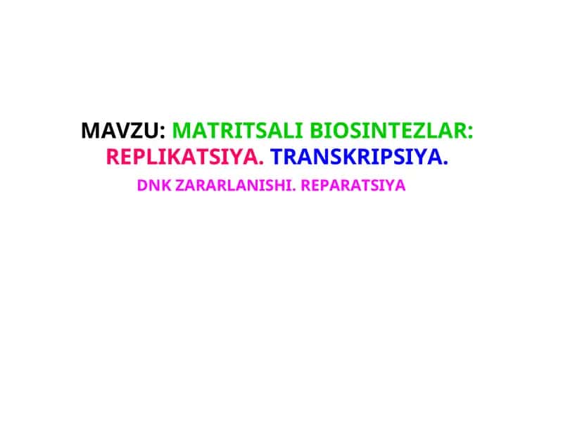 MATRITSALI BIOSINTEZLAR 1