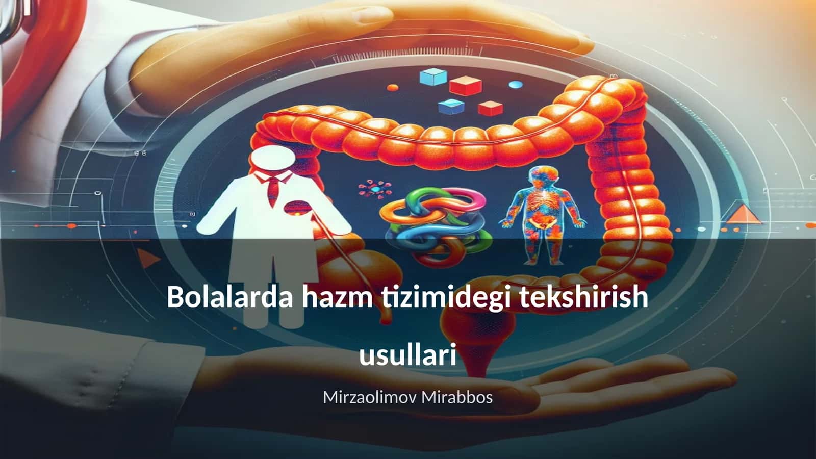 Bolalarda hazm tizimidegi tekshirish usullari 1