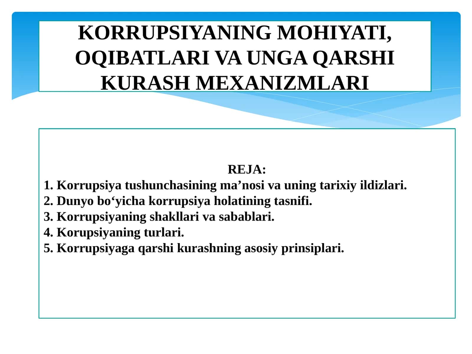 KORRUPSIYANING MOHIYATI, OQIBATLARI VA UNGA QARSHI KURASH MEXANIZMLARI 1
