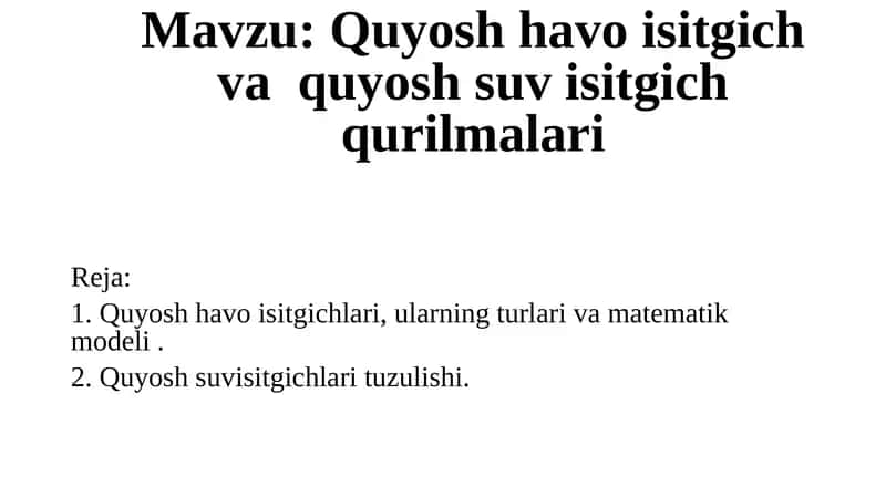 Quyosh havo isitgich va  quyosh suv isitgich qurilmalari 1