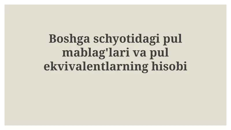 Boshgaschyotidagipulmablag'larivapulekvivalentlarninghisobi 1