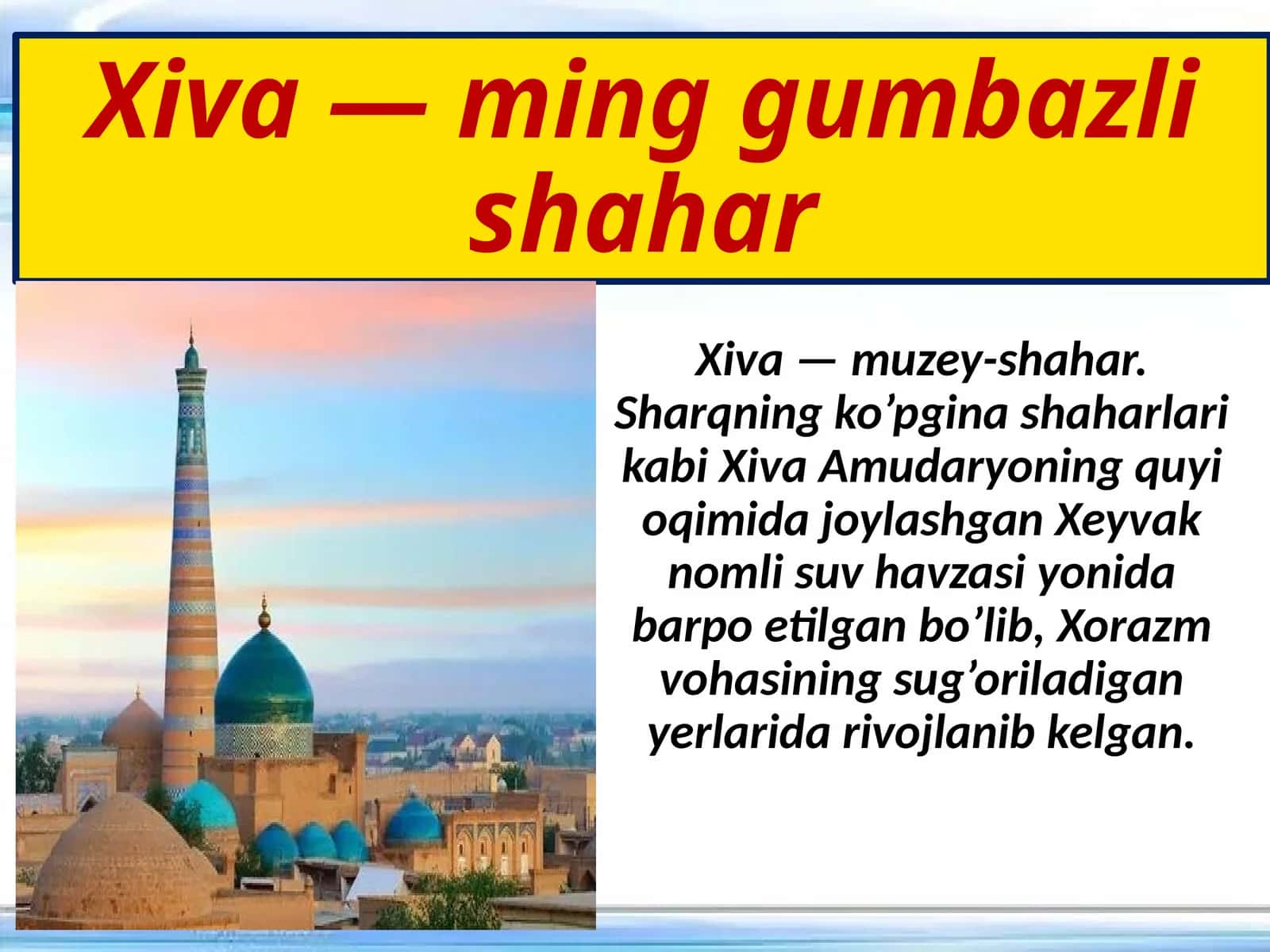Xiva—ming gumbazli shahar 1