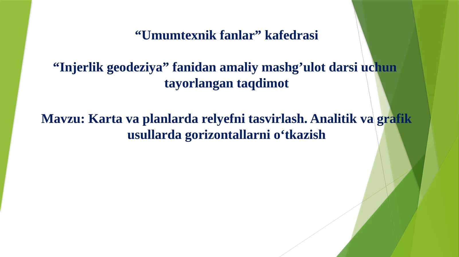 Injerlik geodeziya fanidan amaliy mashg’ulot darsi 1