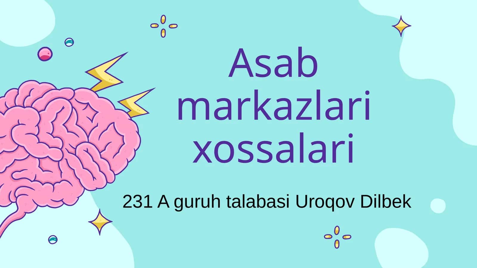 Asab markazlari xossalari fiziologiyasi 1