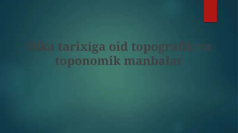 Oʻlka tarixini yorituvchi toponimik manbalar 1